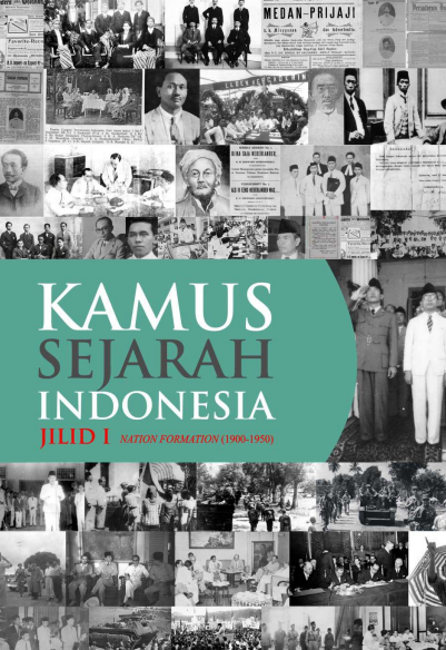 Kamus Sejarah Indonesia jil 1