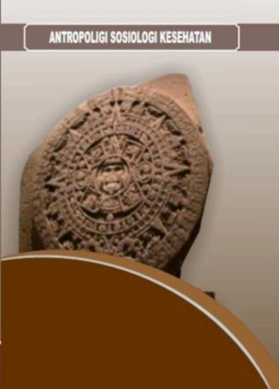 Antropologi Sosiologi Kesehatan