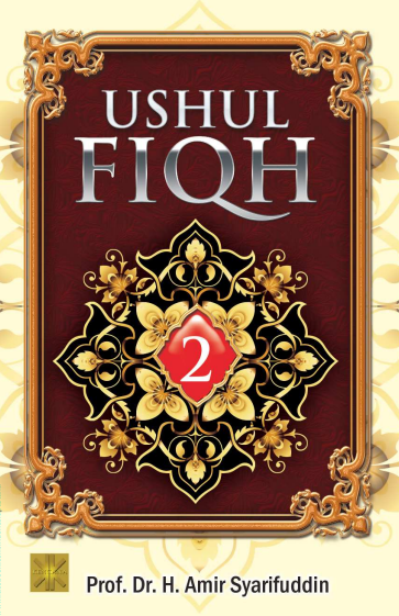 Ushul Fiqh - Amir Syarifuddin jil 2