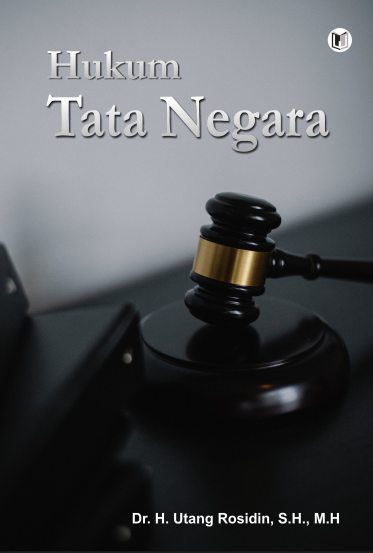 Hukum Tata Negara - Utang Rosidin