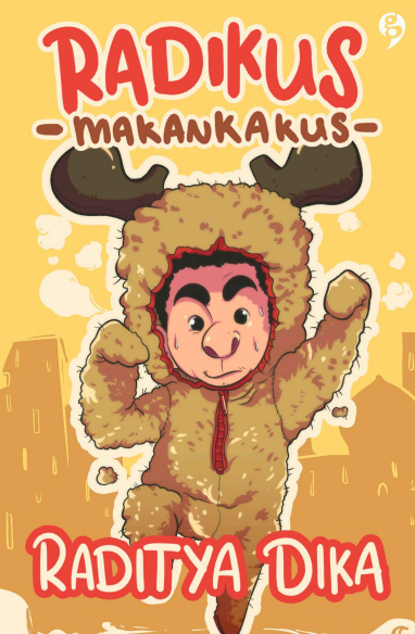 Radikus Makankakus - Raditya Dika