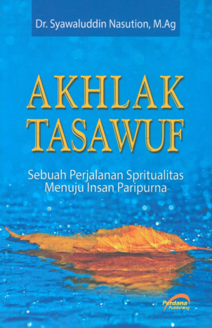 Akhlak Tasawuf - Syawaluddin Nasution