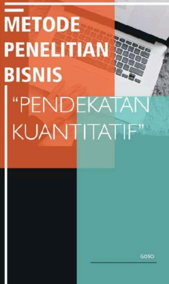 Metode Penelitian Bisnis Pendekatan Kuantitatif